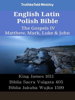 cover image of English Latin Polish Bible--The Gospels IV--Matthew, Mark, Luke & John